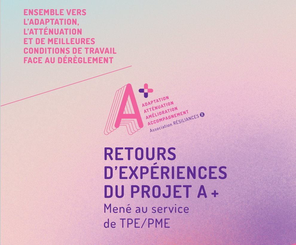 Projet A+ : adaptation, atténuation, amélioration